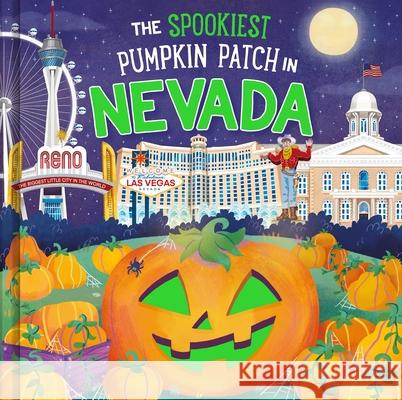The Spookiest Pumpkin Patch in Nevada Louise Martin Gabriele Tafuni 9781464263989 Hometown World - książka