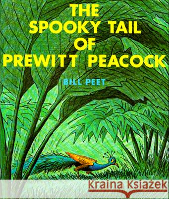 The Spooky Tail of Prewitt Peacock Bill Peet 9780395281598 Houghton Mifflin Company - książka
