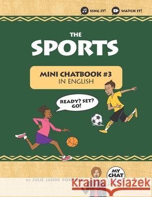 The Sports: Mini Chatbook #3 in English Spanish Chat Company Sonia Carbonell Julie Jahde Pospishil 9781946128522 Mini Chatbook - książka