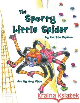 The Sporty Little Spider Patricia Esperon, Amy Klein 9781643720807 Maclaren-Cochrane Publishing - książka