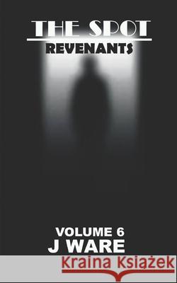 The Spot: Revenants J. Ware 9781950650712 Jware - książka