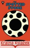 The Spotted Stone Rick Veitch 9781542565974 Createspace Independent Publishing Platform