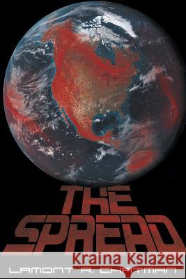 The Spread Lamont R Chatman 9781642141610 Page Publishing, Inc. - książka