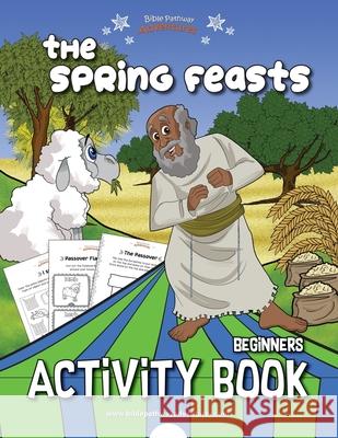 The Spring Feasts Beginners Activity Book Bible Pathway Adventures Pip Reid 9781988585932 Bible Pathway Adventures - książka
