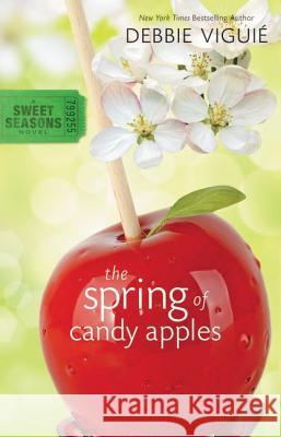 The Spring of Candy Apples Debbie Viguie 9780310717539 Zondervan - książka