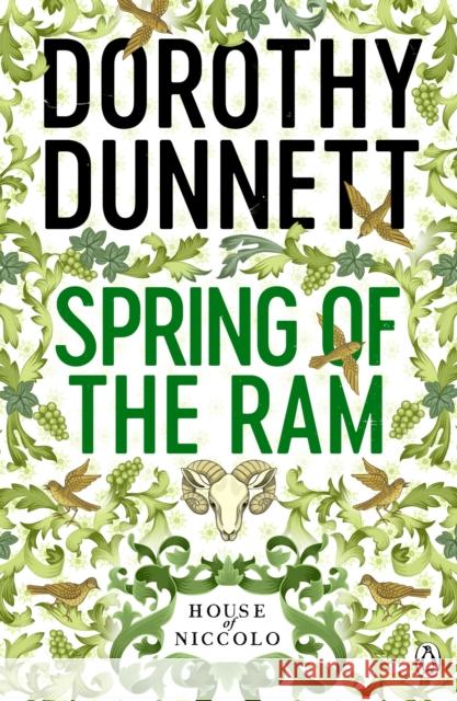 The Spring of the Ram: The House of Niccolo 2 Dorothy Dunnett 9780140113594 Penguin Books Ltd - książka