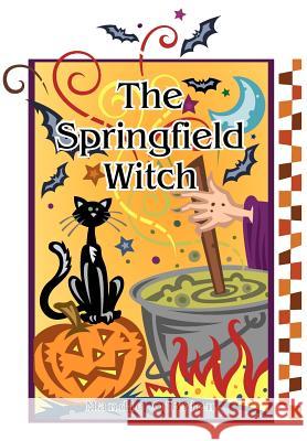 The Springfield Witch Mandie O'Brien 9781477250372 Authorhouse - książka