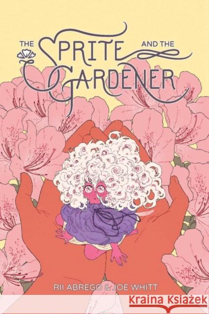 The Sprite and the Gardener Joe Whitt 9781637152065 Oni Press - książka