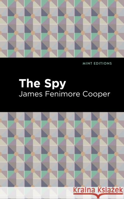 The Spy Cooper, James Fenimore 9781513205243 Mint Editions - książka