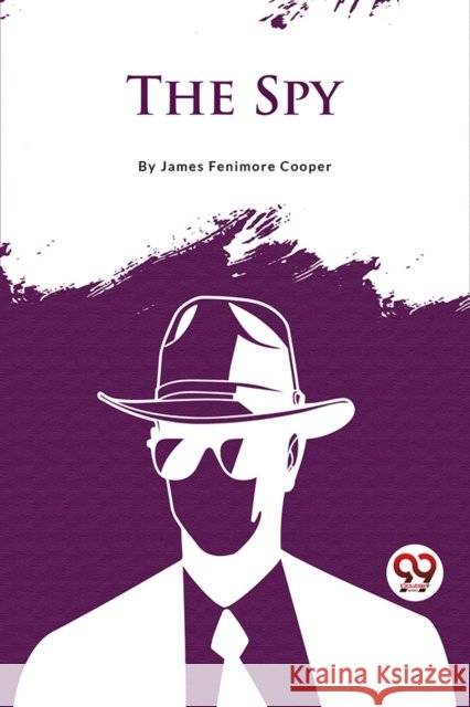 The Spy James Fenimore Cooper 9789357483520 Double 9 Books - książka