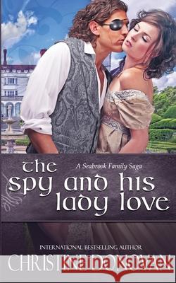 The Spy and His Lady Love Christine Donovan 9781733498746 Bowkers - książka