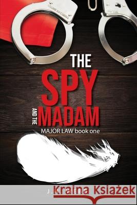 The Spy and the Madam Jeff Webb 9781914078378 Jeffrey Norman Webb - książka