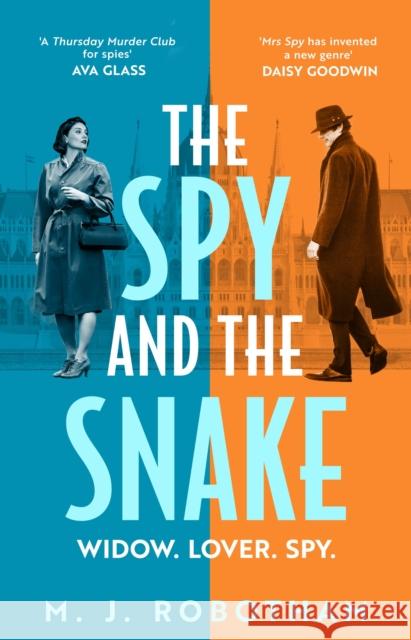 The Spy and the Snake M. J. Robotham 9781035922017 Bloomsbury Publishing PLC - książka
