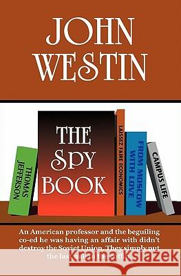 The Spy Book John Westin 9780982560204 McNeil & Richards - książka