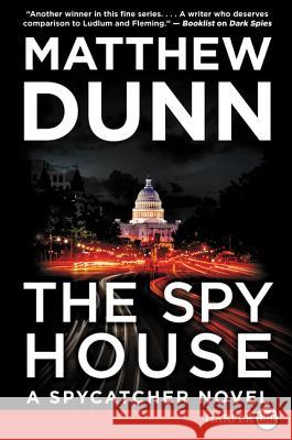 The Spy House: A Will Cochrane Novel Matthew Dunn 9780062416735 HarperLuxe - książka