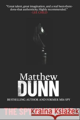 The Spy Whisperer Matthew Dunn 9781719883023 Independently Published - książka