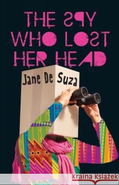 The Spy Who Lost Her Head Jane De Suza   9789350296059 HarperCollins India - książka