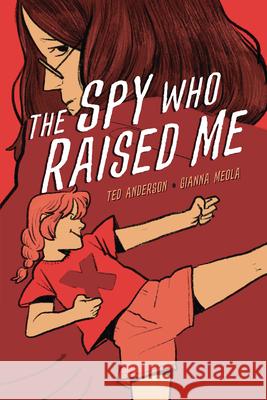 The Spy Who Raised Me Ted Anderson Gianna Meola 9781728412917 Graphic Universe (Tm) - książka