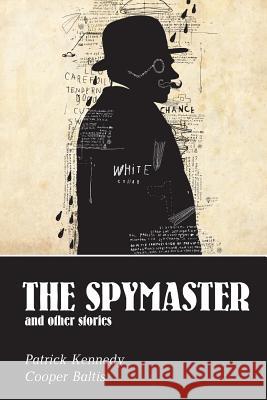 The Spymaster: A collection of spy stories for English Language Learners Baltis, Cooper 9781517471118 Createspace - książka