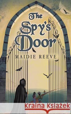 The Spy's Door Maidie Reeve 9781788488150 Austin Macauley Publishers - książka