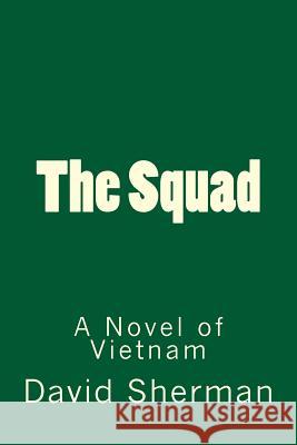 The Squad David Sherman 9781494892821 Createspace Independent Publishing Platform - książka