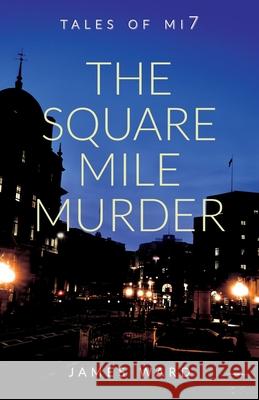 The Square Mile Murder James Ward 9781913851118 Cool Millennium - książka