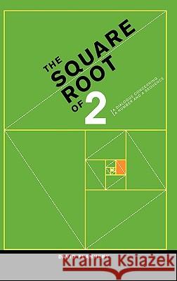 The Square Root of 2: A Dialogue Concerning a Number and a Sequence Flannery, David 9780387202204 Copernicus Books - książka