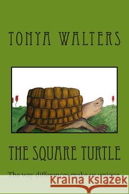 The Square Turtle Tonya Walters Jason Walters Tonya Walters 9781483908175 Createspace - książka