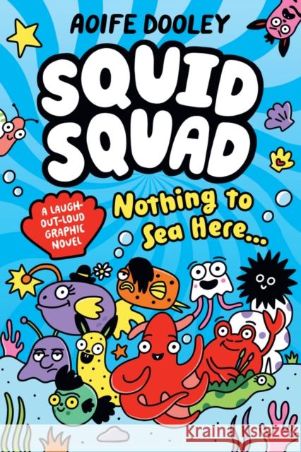 The Squid Squad Aoife Dooley 9780702337109 Scholastic - książka