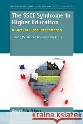 The SSCI Syndrome in Higher Education : A Local or Global Phenomenon Chuing Prudence Chou 9789462094055 Sense Publishers - książka