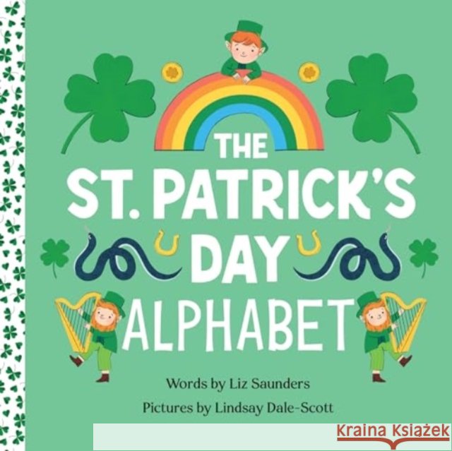 The St. Patrick's Day Alphabet Liz Saunders 9781464217999 Sourcebooks, Inc - książka