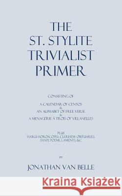 The St. Stylite Trivialist Primer Jonathan Va Zuriel Rasmussen 9781503120754 Createspace - książka