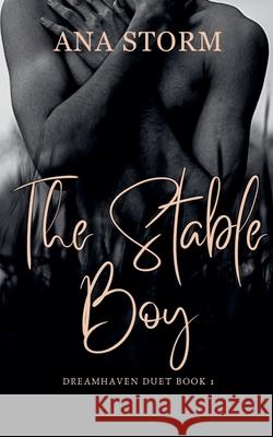 The Stable Boy Ana Storm 9798224614738 Storm Publications - książka