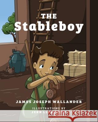 The Stableboy James Joseph Wallander Jenn Llewellyn 9780578864907 James Joseph Wallander - książka