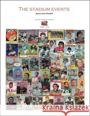The Stadium Events Sports Card Checklist - Vintage Football Edition Todd Hutson 9781425167912 Trafford Publishing - książka