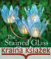 The Stained Glass Garden: Projects & Patterns Pat Torlen 9781895569575 Union Square & Co.