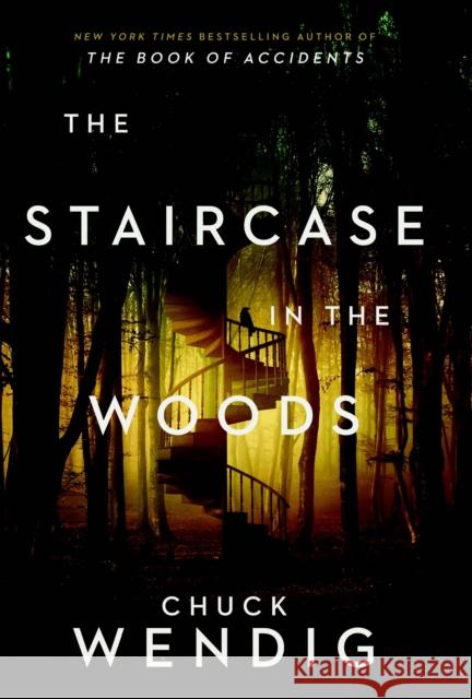 The Staircase in the Woods Chuck Wendig 9781529101041 Cornerstone - książka