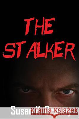 The Stalker Susan K. Droney 9781629894355 World Castle Publishing, LLC - książka
