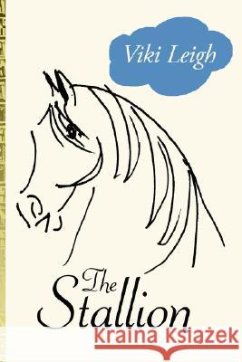 The Stallion Viki Leigh 9781434356512 Authorhouse - książka