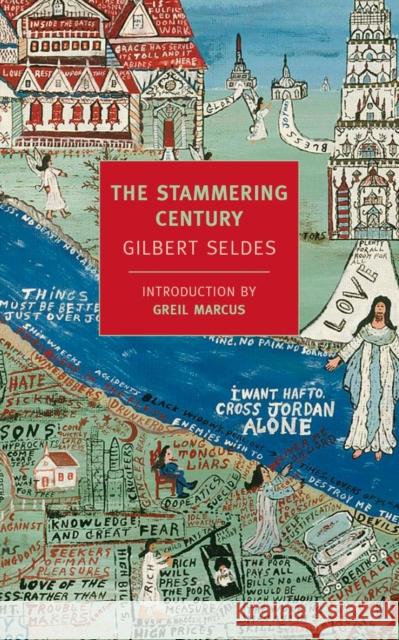 The Stammering Century Gilbert Seldes 9781590175804 The New York Review of Books, Inc - książka