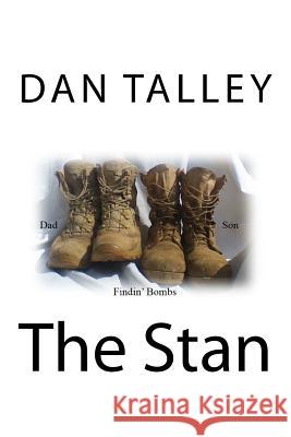 The Stan: Father, Son, findin' bombs Talley, Dan 9781532966095 Createspace Independent Publishing Platform - książka