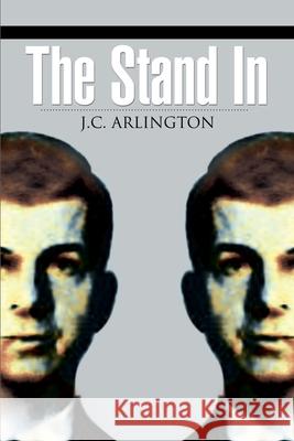 The Stand In J. C. Arlington 9780595157280 Authors Choice Press - książka