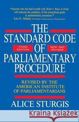 The Standard Code of Parliamentary Procedure Sturgis, Alice 9780070625228 McGraw-Hill Companies - książka
