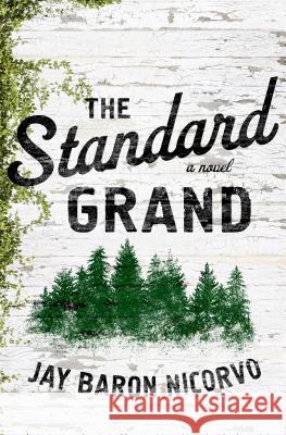 The Standard Grand Jay Baron Nicorvo 9781250108944 St. Martin's Press - książka