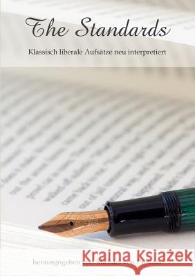 The Standards: Klassisch liberale Aufsätze neu interpretiert Prollius, Michael Von 9783734776090 Books on Demand - książka