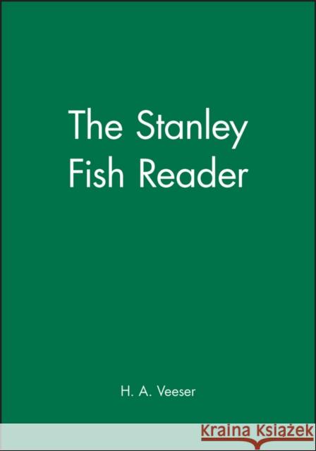 The Stanley Fish Reader Stanley Fish H. Aram Vesser 9780631204398 Blackwell Publishers - książka