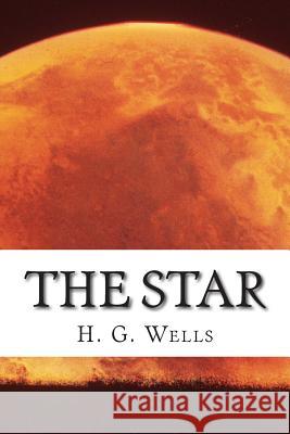 The Star H. G. Wells 9781515314967 Createspace - książka