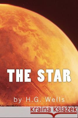 The Star H. G. Wells 9781519740908 Createspace Independent Publishing Platform - książka