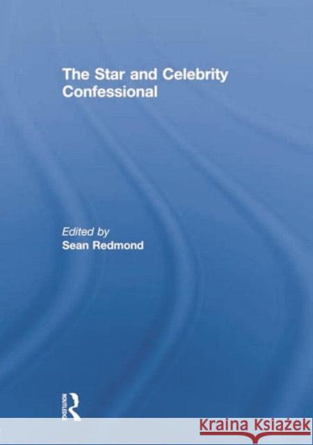 The Star and Celebrity Confessional  9781138879638 Taylor and Francis - książka