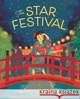 The Star Festival Moni Ritchie Hadley Mizuho Fujisawa 9780807575956 Albert Whitman & Company - książka